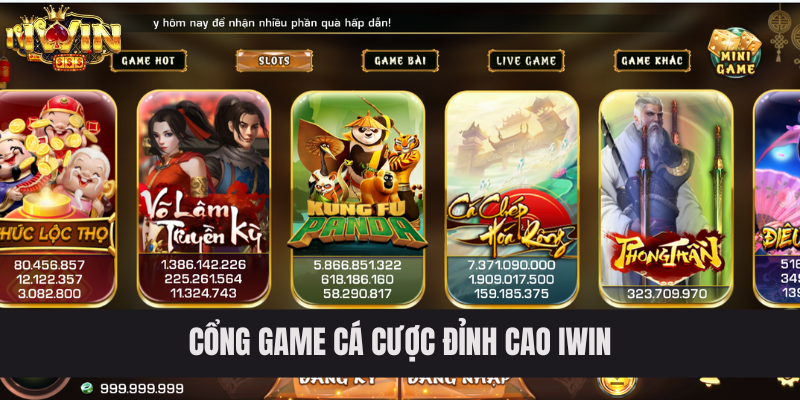 Cổng game cá cược đỉnh cao IWIN