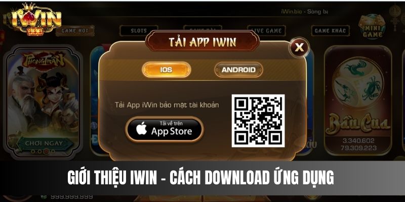 Giới Thiệu IWIN - Cách Download Ứng Dụng