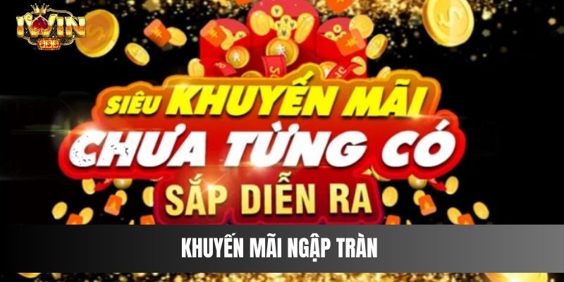 Khuyến mãi ngập tràn 