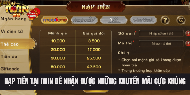 Nạp Tiền Tại IWIN Để Nhận Được Những Khuyến Mãi Cực Khủng